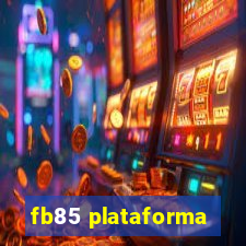 fb85 plataforma